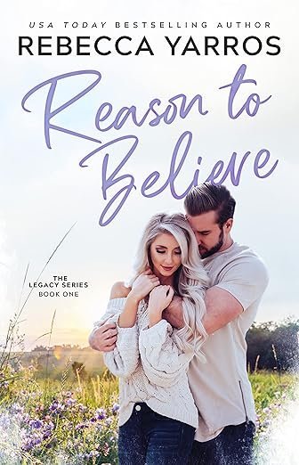 Reason To Believe from #1 New York Times Bestselling Author Rebecca Yarros